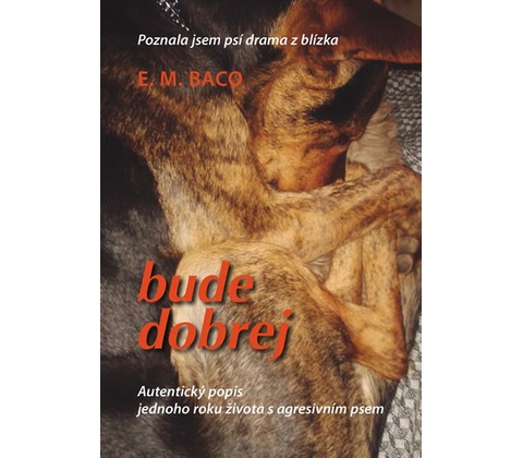 Bude dobrej - E.M. Baco