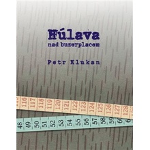 Húlava nad buzerplacem - Petr Klukan