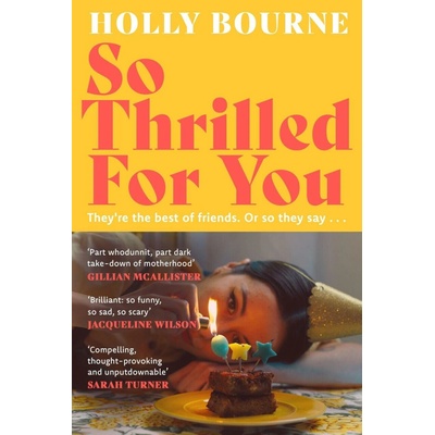 So Thrilled For You - Holly Bourne