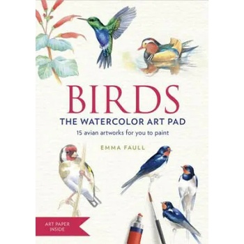 Birds the Watercolor Art Pad: 15 Avian Artworks for You to Paint
