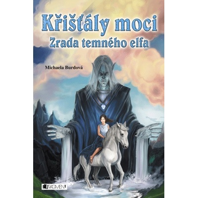 Křišťály moci – Zrada temného elfa
