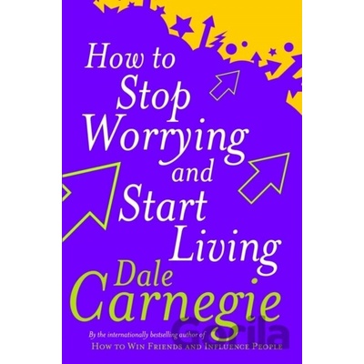 How To Stop Worrying And Start Living Carnegie DalePaperback