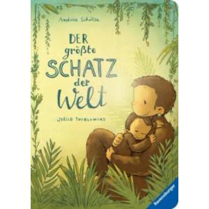 Der größte Schatz der Welt | Andrea Schütze, Joëlle Tourlonias (ISBN: 9783473438266)