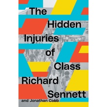 The Hidden Injuries of Class Sennett RichardPaperback