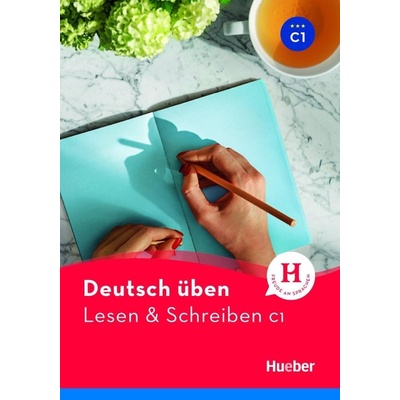 Lesen und Schreiben C1 - Franziska Bader, Corinna Kölblin
