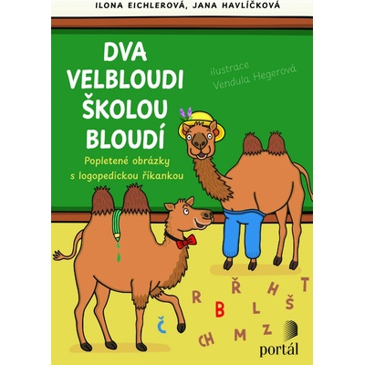 Portál Dva velbloudi školou bloudí