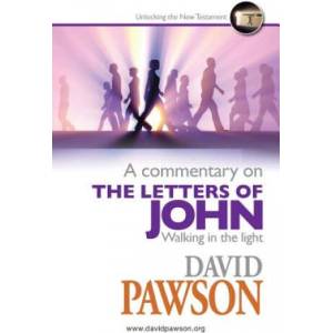 Commentary on the Letters of John | David Pawson (ISBN: 9781909886698)