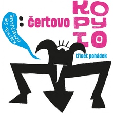 Čertovo kopyto - Sborník undergroundových pohádek