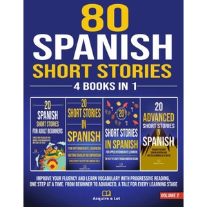 80 Spanish Short Stories - 4 Books in 1 | Acquire A Lot (2024)
