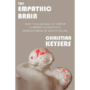 Empathic Brain | Christian Keysers (ISBN: 9789081829205)