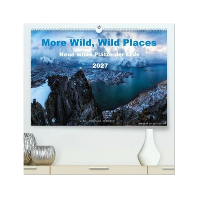 More Wild, Wild Places hochwertiger Premium Wand 2027 DIN A2 quer, Kunstdruck in Hochglanz 2027