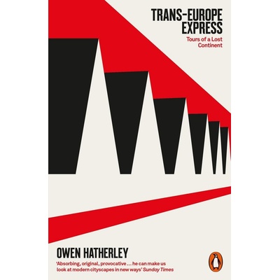 Trans-Europe Express - Owen Hatherley