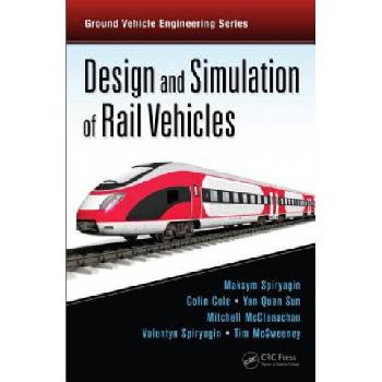 Design and Simulation of Rail Vehicles | Timothy Charles McSweeney