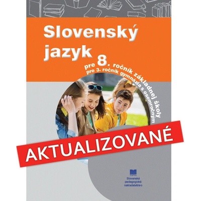 Slovenský jazyk pre 8. ročník základných škôl (aktualizované vydanie)