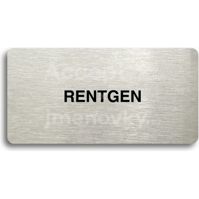 ACCEPT Piktogram RENTGEN - stříbrná tabulka - černý tisk bez rámečku