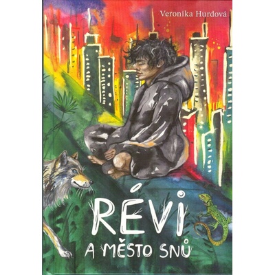 Révi a Město snůVeronika Hurdová