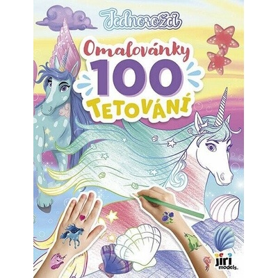Jednorožci Omalovánky a 100 tetování