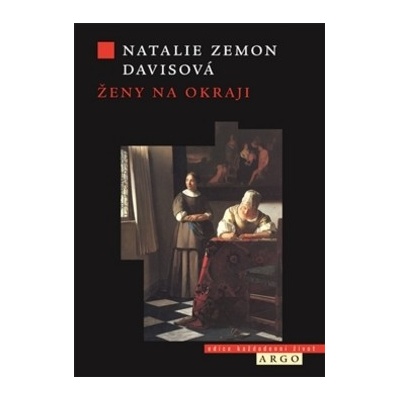 Ženy na okraji. Tři příběhy ze 17. století - Natalie Zemon Davis