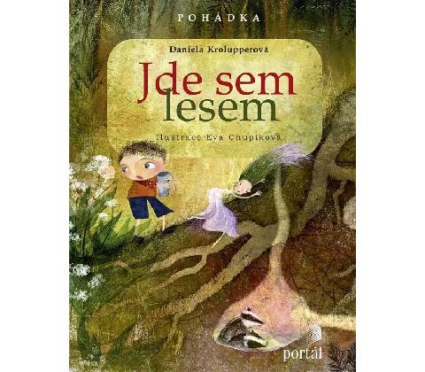 Jde sem lesem!