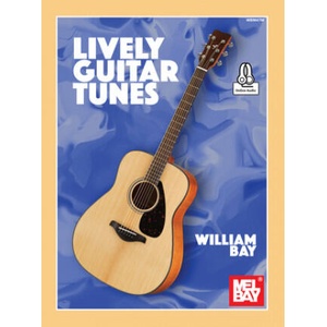 Lively Guitar Tunes | William a. Bay (ISBN: 9781732708808)