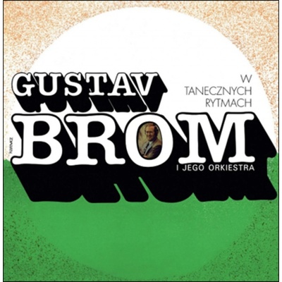Gustav Brom I Jego Orkiestra - W Tanecznych Rytmach CD