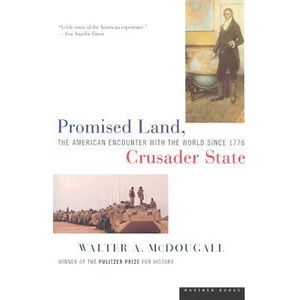 Promised Land, Crusader State | Walter A. McDougall (ISBN: 9780395901328)