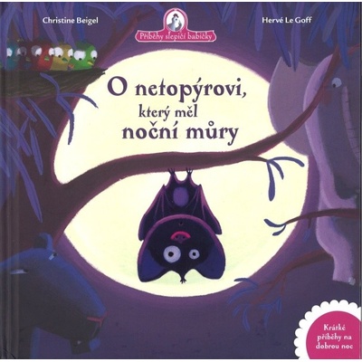 O netopýrovi, který měl noční můry - Christine Beigel