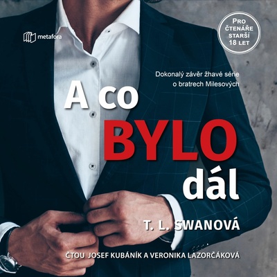 A co bylo dál - T Swan.L.