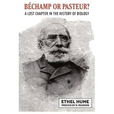 Bechamp or Pasteur?