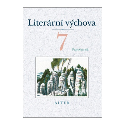 Literární výchova 7 Pracovní sešit