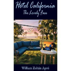 Hotel California | William Zoltán Apró (ISBN: 9786158306973)