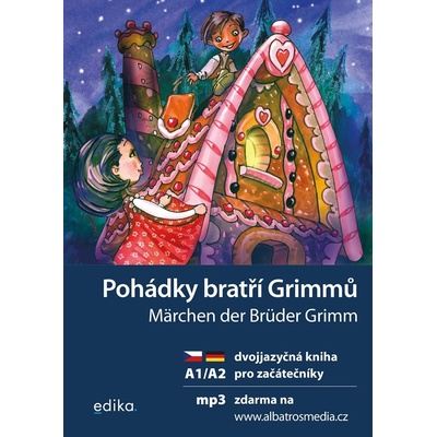 Pohádky bratří Grimmů / Märchen der Brüder Grimm - Jana Navrátilová, Aleš Čuma ilustrátor, Veronika Šikulová ilustrátor