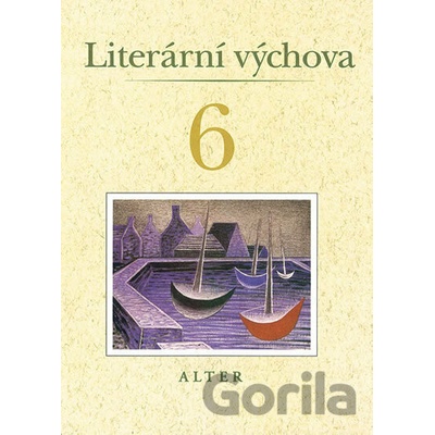 Literární výchova 6 Hana Staudková Miroslava Horáčková