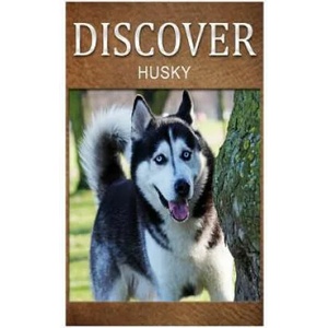 Husky - Discover | Discover Press (ISBN: 9781497509313)