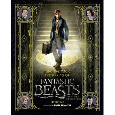 Inside the Magic: The Making of Fantastic BeaIan Nathan, Eddie Redmayne