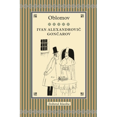 Oblomov - Alexandrovič Gončarov Ivan