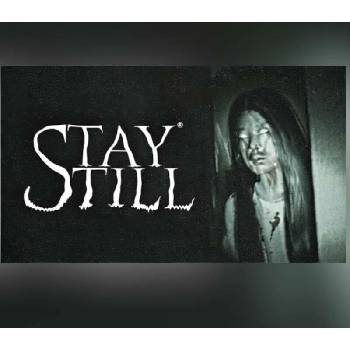 Stay Still