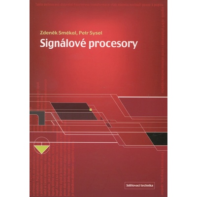 Signálové procesory - Zdeněk Smékal, Petr Sysel