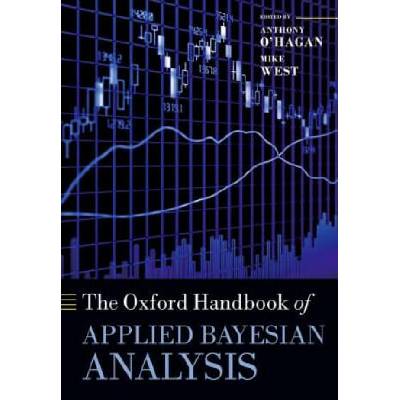 Oxford Handbook of Applied Bayesian Analysis | Anthony O' Hagan