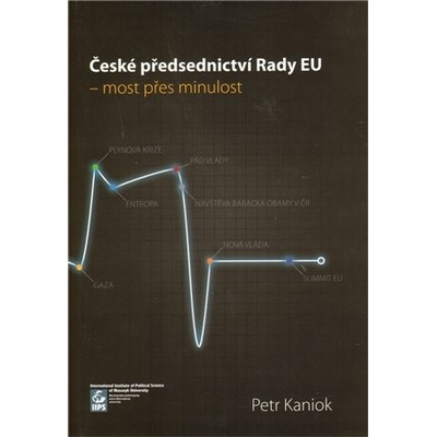 České předsednictví Rady EU - most přes minulost