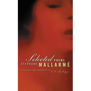 Selected Poems of Mallarme, Bilingual edition | Stephane Mallarme, C. F. MacIntyre (ISBN: 9780520234789)