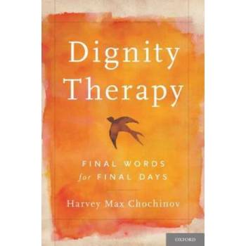 Image 1 of Dignity Therapy | Harvey Max Chochinov