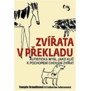 Zvířata v překladu - Temple Grandin, Catherine Johnson