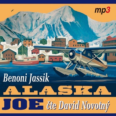 ALASKA JOE - Benoni Jassik