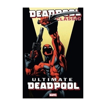 Deadpool Classic 20: Ultimate Deadpool