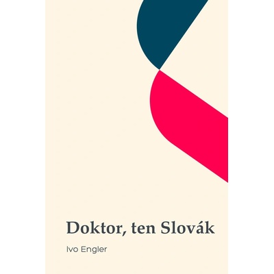 Doktor, ten Slovák
