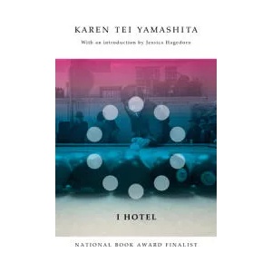 I Hotel | Karen Tei Yamashita, Jessica Hagedorn (ISBN: 9781566895453)