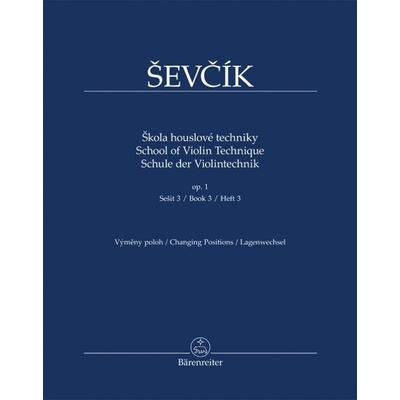 Schule der Violintechnik op.1. Skola houslové techniky op.1. School of Violin Technique op.1. Bd.3
