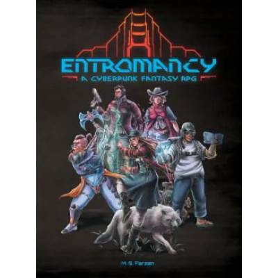 Entromancy: A Cyberpunk Fantasy RPG | M S Farzan