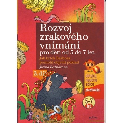Rozvoj zrakového vnímání 3. díl pro děti od 5 do 7 let - Bednářová Jiřina